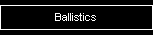 Ballistics